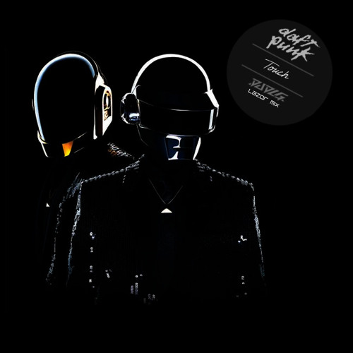 Daft Punk - Touch feat Paul Williams - DJ DLG Lazor Mix [Free Download]