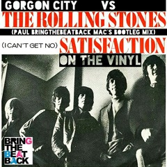 The Rolling Stones - Satisfaction On The Vinyl - Mac's Bootleg Mix (PRESS BUY FOR FREE DOWNLOAD)