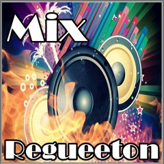 Mix Regueeton