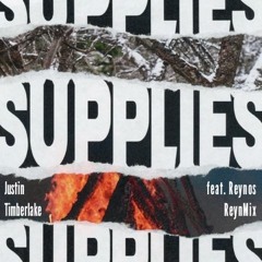 JUSTIN TIMBERLAKE - SUPPLIES feat. REYNOS (remix)