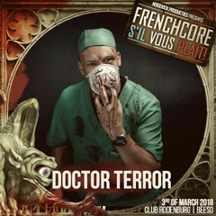 Doctor Terror Live @ Frenchcore SVP Part 13 (3-3-2018)