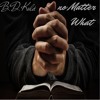 bdkold-no-matter-what
