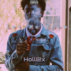 Holli2x - Let Me Know