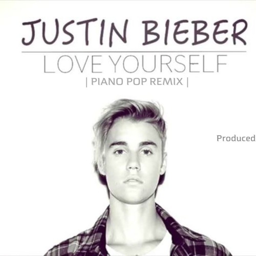 Stream LOVE YOURSELF- JUSTIN BIEBER Mp3 by MRKO | Listen online for free on  SoundCloud