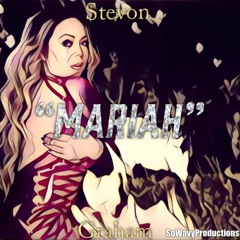 "Mariah"- Stevon Graham(Prod:SoWavyEnt)