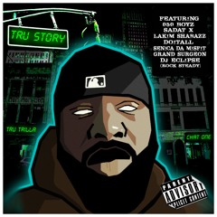 Tru Trilla - Tru Story (Prod. by Chat One) Full album (2018)