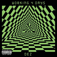 WORKING 4 DAYS [Prod. by Nate Smith]