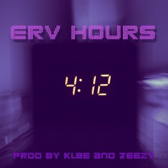 ERV HOURS (Prod By Klae & Jeezy)