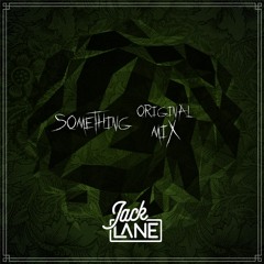 Something - (Original Mix)