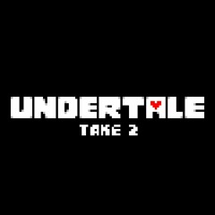UNDERTALE: Take 2 (Original Key)