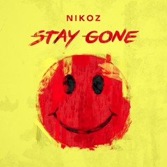 Nikoz - Stay Gone