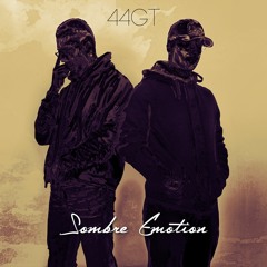 44GT - Sombre Émotion (Free Download)