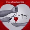Ar Mon And Trey Ft Queen Naija No Strings Mp3