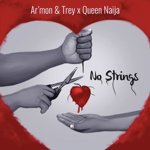 Ar'mon & Trey - No Strings ft. Queen Naija