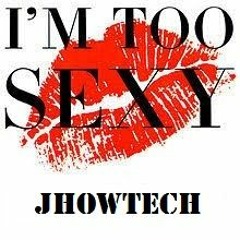 JHOWTECH - I'm Too Sexy (Original Mix)