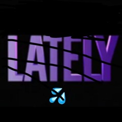 Lately Remix feat. Fung Swae