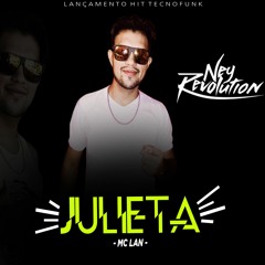 DJ NEY REVOLUTION - JULIETA (HIT TECNO FUNK)