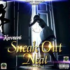 Kavaani - Sneak Out Neat (Old Nokia Riddim) Spyral Records