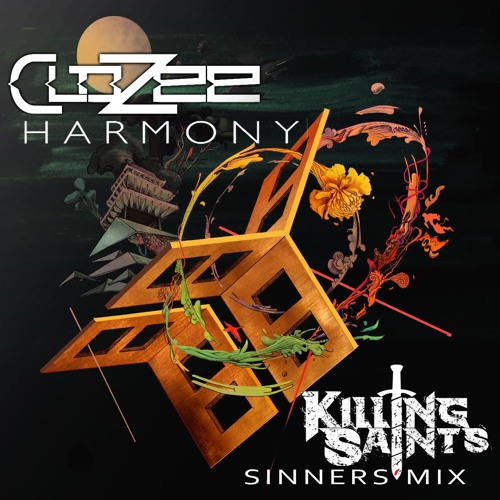 Clozee - Harmony (Killing Saints' Sinners' Mix)