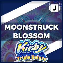 "Moonstruck Blossom" Kirby Triple Deluxe Remix