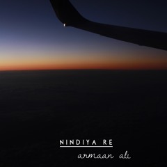 Nindiya Re (Kaavish)