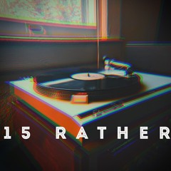 15 Rather