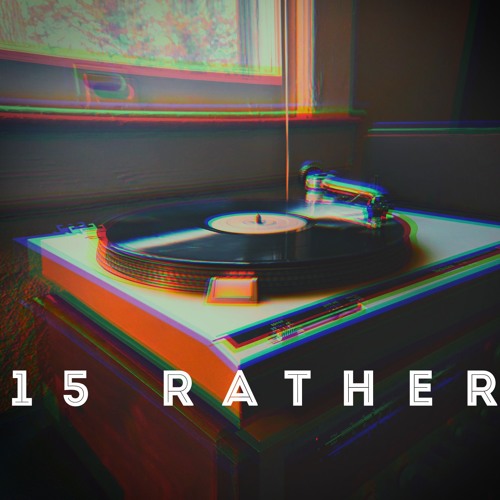 15 Rather