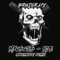 Myosotis - NDE (Brainrape Remix) [Free Download]