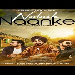 Naanke Nalaik - Kabal Saroopwali - 320 Kbps