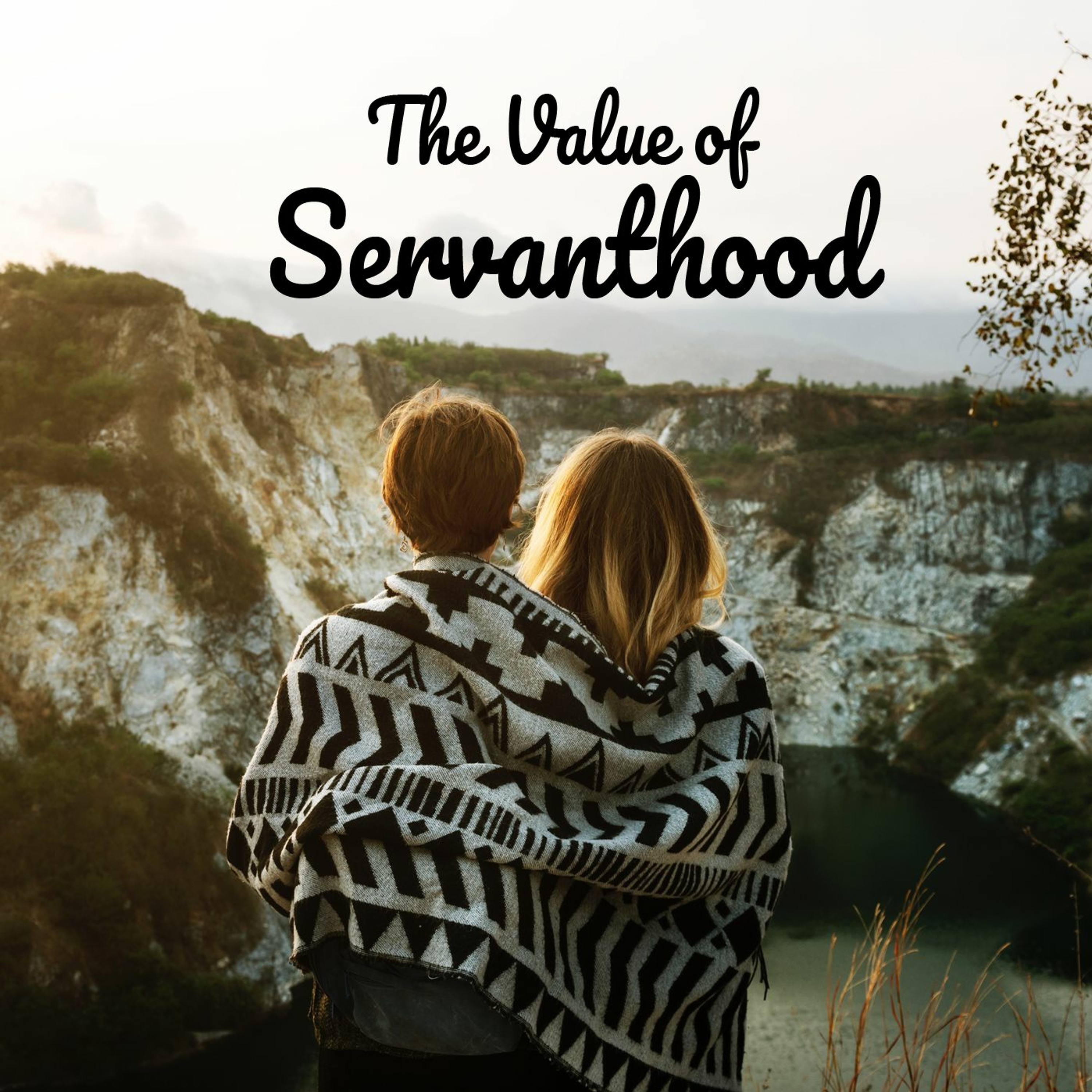 The Value of Servanthood episode artwork