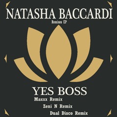 Natasha Baccardi - Yes Boss (Maxxx Remix)