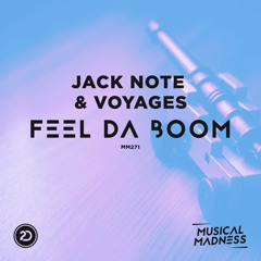 Jack Note & Voyages - Feel Da Boom