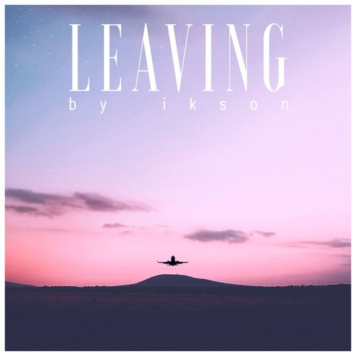 #47 Leaving // TELL YOUR STORY music by ikson™