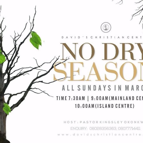 No Dry Season Part 1 by Pastor Kingsley Okonkwo