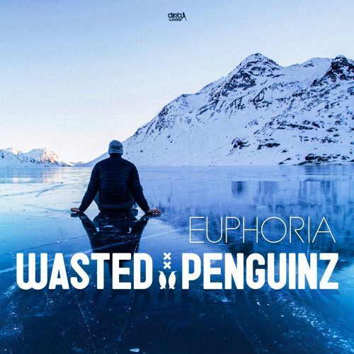 Wasted Penguinz - Euphoria (Official HQ Preview)