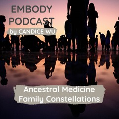 Ancestral Medicine: Family Constellations Healing