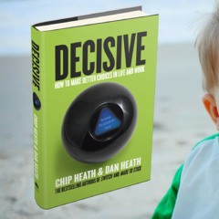 فن_اتخاذ_القرارات-_ملخص_كتاب_حاسم_-_Decisive[Mp3Converter.net].mp3