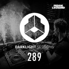 Fedde Le Grand - Darklight Sessions 289