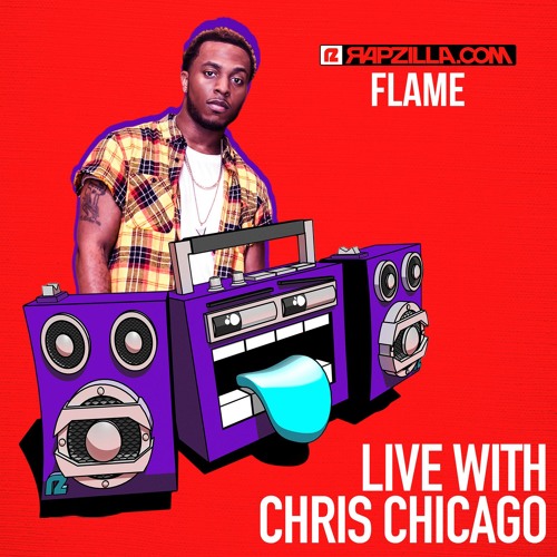 FLAME on Rapzilla.com LIVE with Chris Chicago - Ep. 94