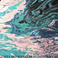 Vanta and Boeckler mesmerized