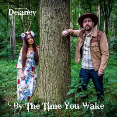 By The Time You Wake