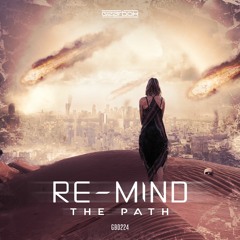 GBD224. Re-Mind - The Path
