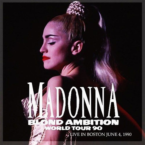 Madonna - Blond Ambition Tour - Live In Boston (June 04. 1990) by
