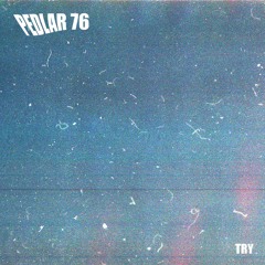 Pedlar 76 - Try