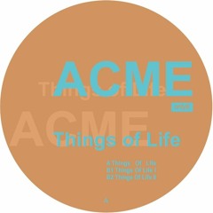 ONLY9 - ACME - Things Of Life