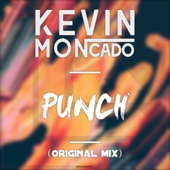 Kevin Moncado - Punch (Original Mix)