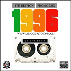 DJ CHRISTUFF PRESENTS 1996 VOL.2  PROMO MIX (THE 11TH EDITION) (MARCH.2018)