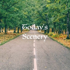 Today's Scenery
