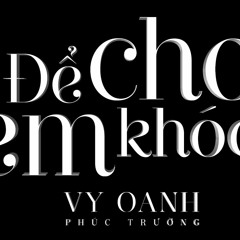 [ V.N.F.K] Team - Để Cho Em Khóc - HBee Remix