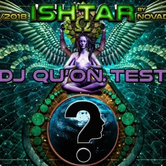 ISHTAR ORGANIC DJ SET - [ISHTAR DJ QU'ON TEST]